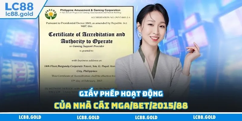 Giấy phép hoạt động của nhà cái MGA/BET/2015/88